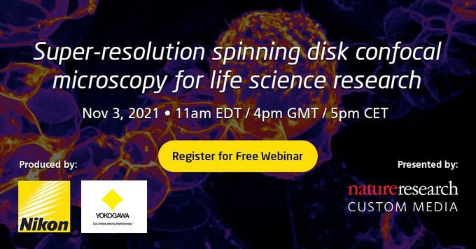 Spinning Disk Microscopy | Nature Research Webina | Yokogawa Life Science | Nikon